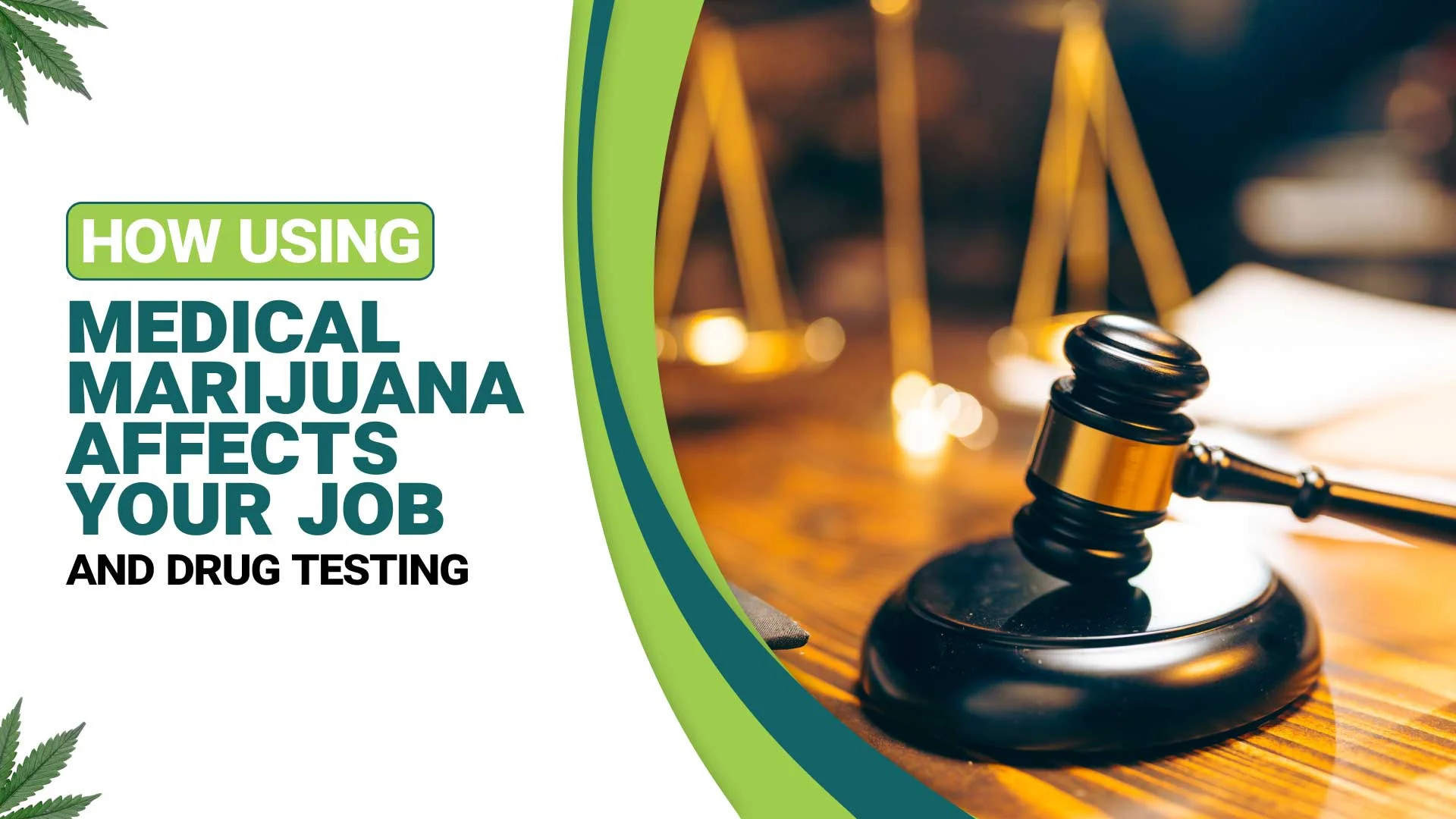 How Using Medical Marijuana Affects Your Job and Drug Testing