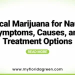 Medical Marijuana for Nausea: Symptoms, Causes, and Treatment Options