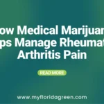How Medical Marijuana Helps Manage Rheumatoid Arthritis Pain