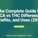 The Complete Guide to THCA vs THC Differences, Benefits, and Uses
