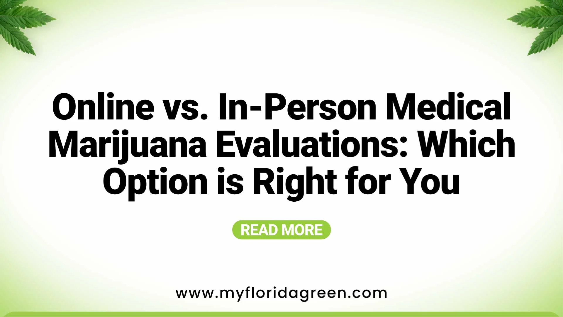 In-Person vs. Online Medical Marijuana Evaluation | MFG